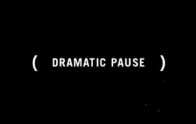 dramatic-pause